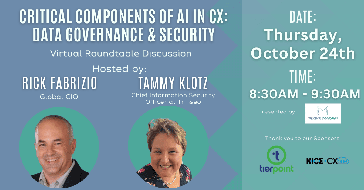 October 24 - Virtual Roundtable Discussion - Data Governance & Compliance Considerations for AI in CX